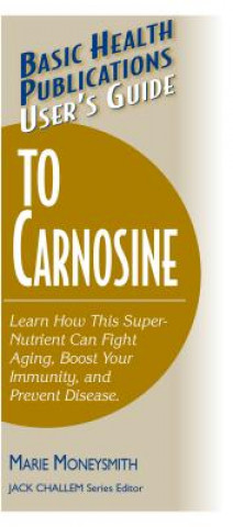 Kniha User'S Guide to Carnosine Marie Moneysmith