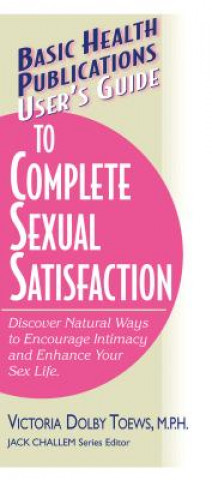 Carte User'S Guide to Complete Sexual Satisfaction Victoria Dolby Toews