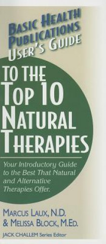 Carte User'S Guide to the Top Natural Therapies Marcus Laux