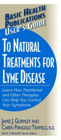 Carte User'S Guide to Treating Lyme Disease James Gormley