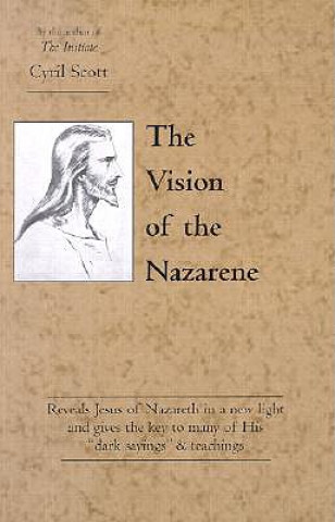 Kniha Vision of the Nazarene Cyril Scott