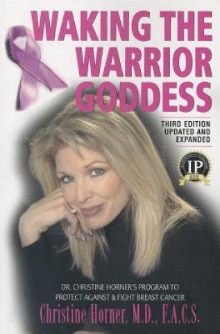 Könyv Waking the Warrior Goddess Christine Horner