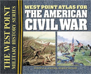 Kniha Atlas for the American Civil War Thomas E Greiss