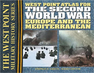 Carte Second World War: Europe and the Mediterranean Thomas E. Greiss