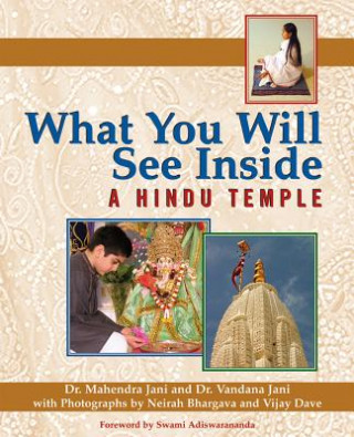 Carte What You Will See Inside a Hindu Temple Vandana Jani