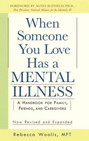 Book When Someone You Love Has a Mental Illness Rebecca Woolis