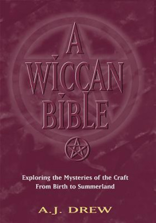 Книга Wiccan Bible A. J. Drew
