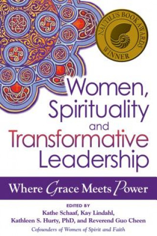 Livre Women, Spirituality and Transformative Leadership Kathe Schaaf