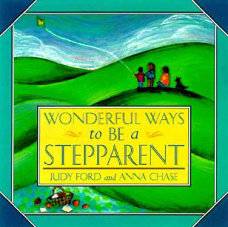 Book Wonderful Ways to be a Stepparent Anna Chase