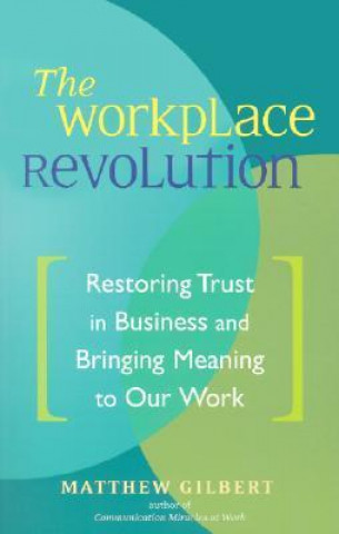 Könyv Workplace Revolution Matthew Gilbert