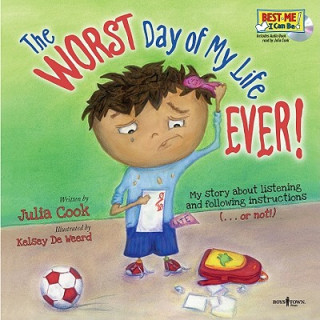 Książka Worst Day of My Life Ever! w/ Audio CD Julia Cook