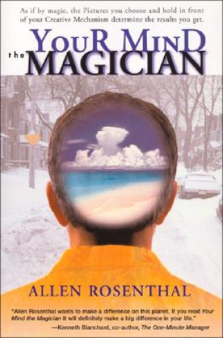 Książka Your Mind the Magician Allen Rosenthal