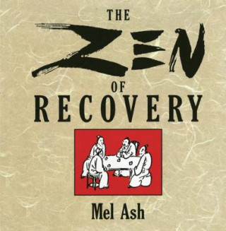 Book ZEN of Recovery Mel Ash