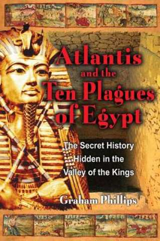 Carte ATLANTIS AND THE TEN PLAGUES OF EGYPT* Graham Phillips