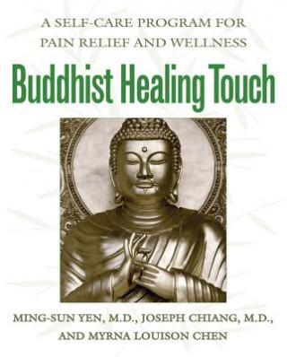 Könyv Buddhist Healing Touch Myrna Chen