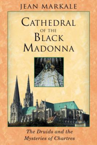 Könyv Cathedral of the Black Madonna Jean Markale