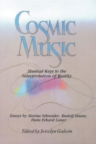 Kniha Cosmic Music Joscelyn Godwin