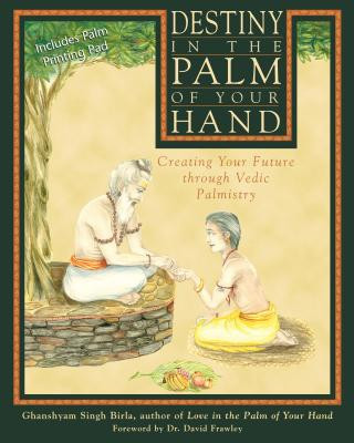 Knjiga Destiny in the Palm of Your Hand Ghanshyam Singh Birla