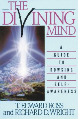 Kniha Divining Mind Richard D. Wright