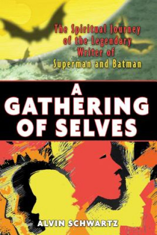 Carte Gathering of Selves Alvin Schwartz