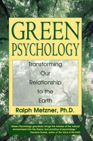 Kniha Green Psychology Ralph Metzner