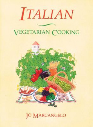 Carte ITALIAN VEGETARIAN COOKING* Jo Marcangelo