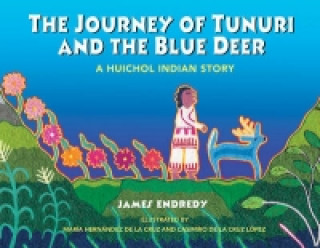 Kniha Journey of Tunuri and the Blue Dear James Endredy