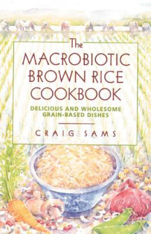 Książka Macrobiotic Brown Rice Cookbook Craig Sams