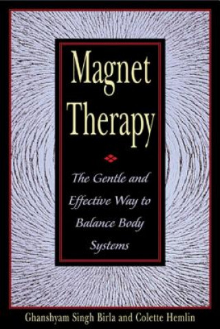 Kniha Magnet Therapy Colette Hemlin
