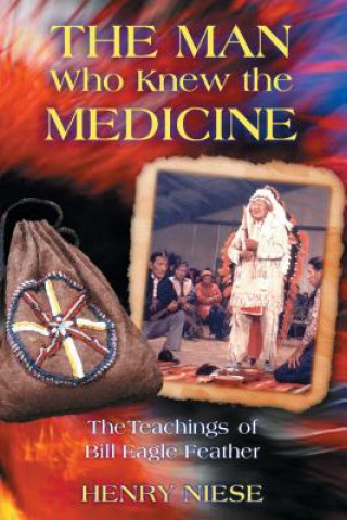 Könyv Man Who Knew the Medicine Henry Niese