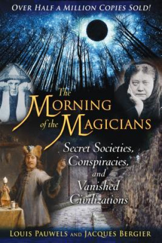 Книга MORNING OF MAGICIANS Louis Pauwels