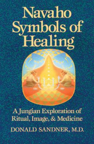 Kniha Navaho Symbols of Healing Donald Sandner