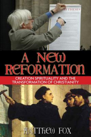 Książka New Reformation Matthew Fox