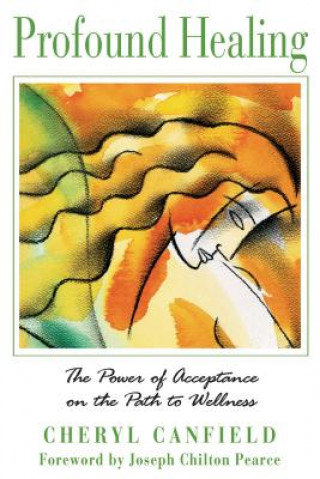 Boek Profound Healing Cheryl Canfield