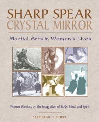 Kniha Sharp Spear, Crystal Mirror Stephanie Hoppe