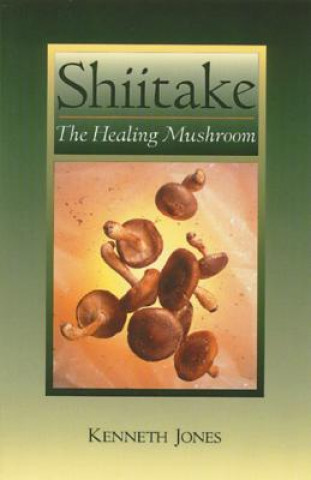 Kniha Shiitake Kenneth Jones