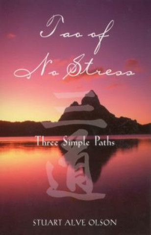 Kniha Tao of No Stress Stuart Alve Olson