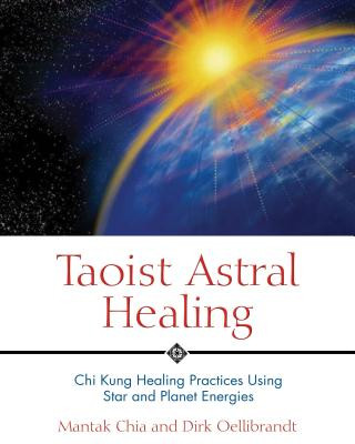 Książka Taoist Astral Healing Dirk Oellibrandt