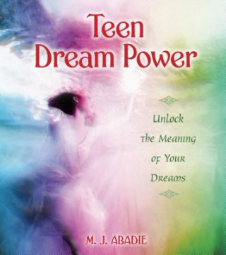 Könyv Teen Dream Power M. J. Abadie
