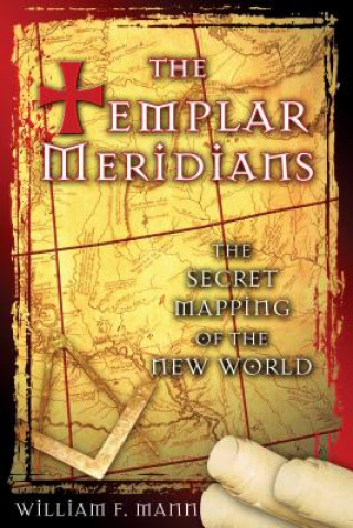 Livre Templar Meridians William F. Mann