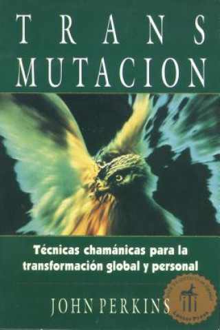 Buch TRANSMUTACION John Perkins