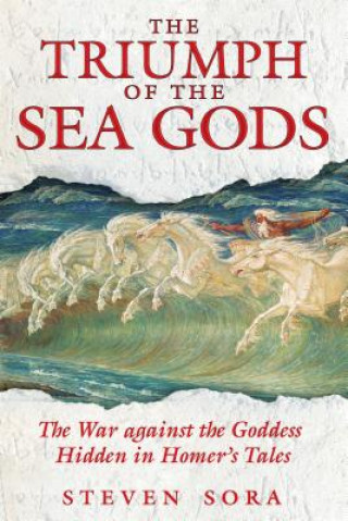 Kniha Triumph of the Sea Gods Steven Sora