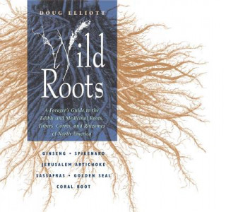 Kniha Wild Roots Doug Elliott
