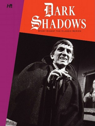 Carte Dark Shadows The Original Series Story Digest D.J. Arneson