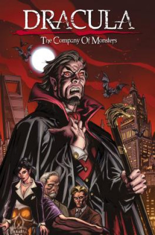 Carte DRACULA COMPANY OF MONSTERS TP VOL 01 Daryl Gregory
