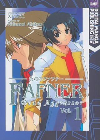 Kniha Fafner: Dead Aggressor Volume 1 Xebec