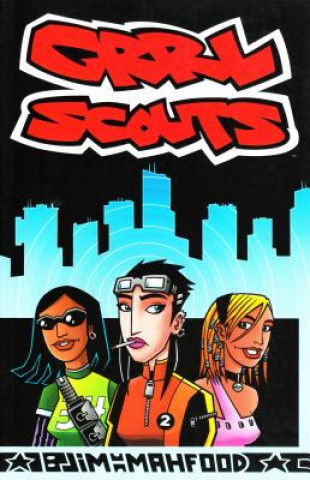 Książka Grrl Scouts Volume 1 Jim Mahfood