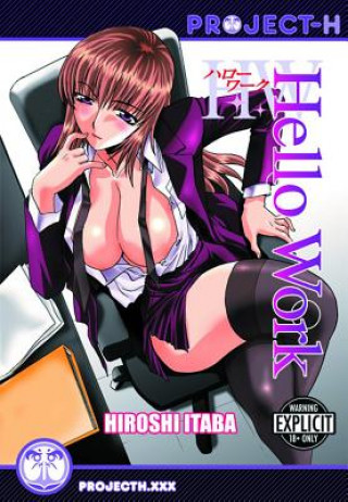 Knjiga Hello Work (Hentai Manga) Hiroshi Itaba