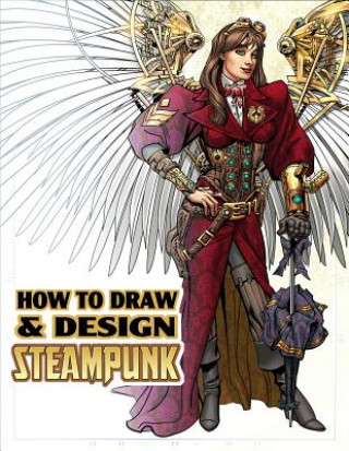 Książka How to Draw & Design Steampunk Supersize TP Rod Espinosa