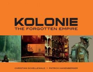 Libro Kolonie: The Forgotten Frontier Patrick Hanenberger